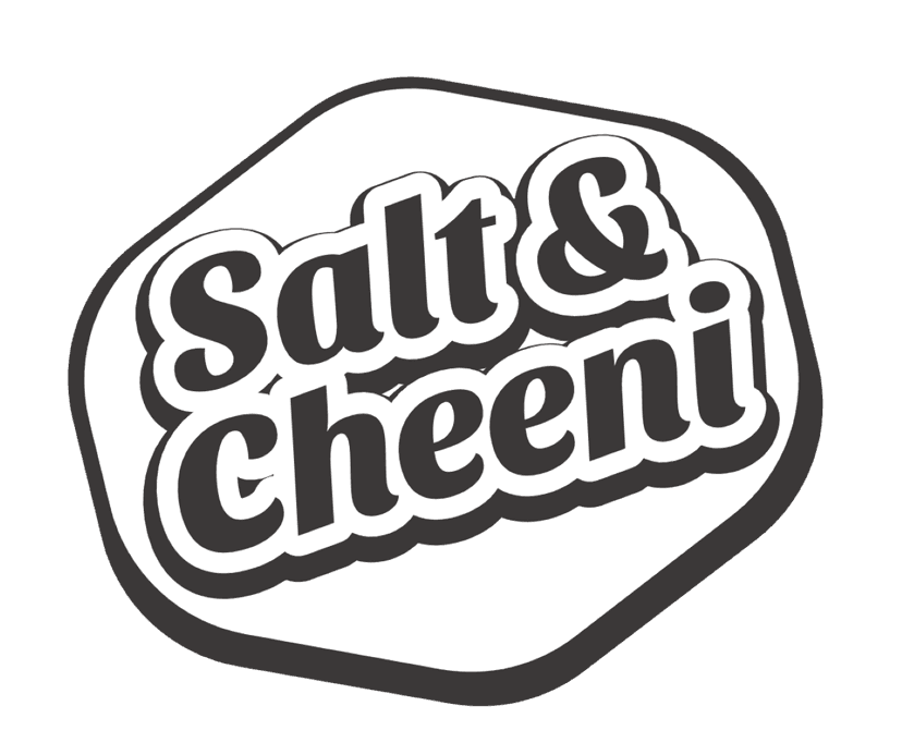 Salt and Cheeni
